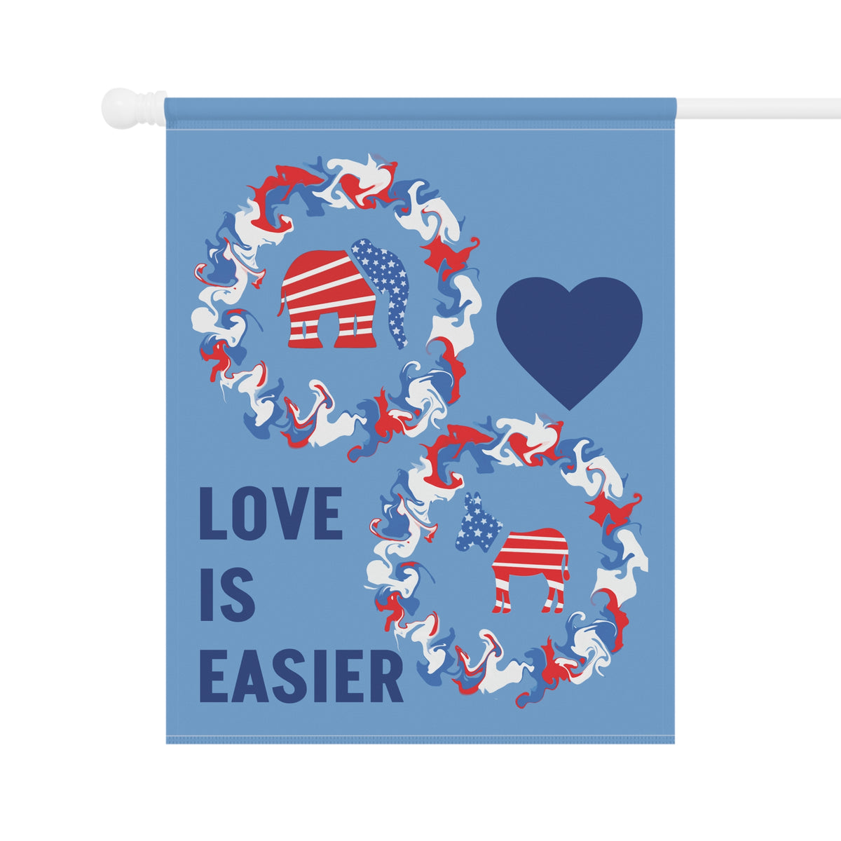 Love Is Easier House Banner or Flag